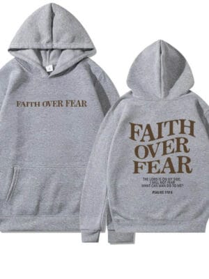 Faith Over Fear Hoodie – gray