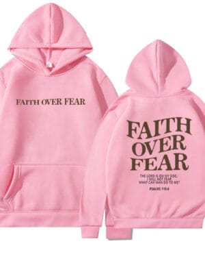 Faith Over Fear Hoodie – pink