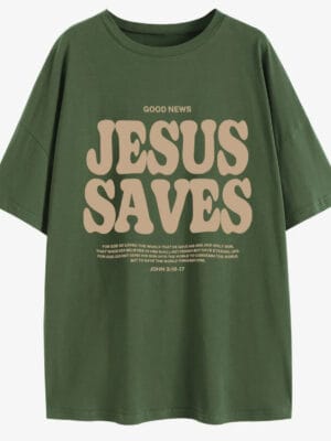 Jesus Saves T-Shirt – green