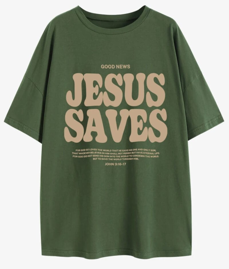 Jesus Saves T-Shirt – green